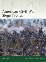 American Civil War Siege Tactics