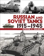 Russian and Soviet Tanks 1915–1945