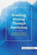 Teaching Writing Through Journaling