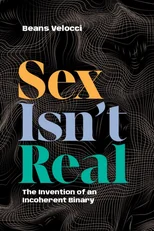 Sex Isn't Real