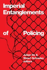 Imperial Entanglements of Policing