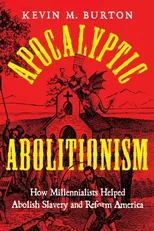Apocalyptic Abolitionism