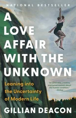 A Love Affair with the Unknown