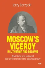 Moscow's Viceroy in Lithuania and Belarus