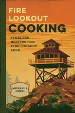 Fire Lookout Cooking