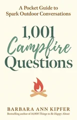 1,001 Campfire Questions