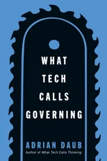 What Tech Calls Governing