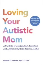 Loving Your Autistic Mom