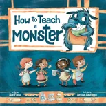 How to Teach a Monster