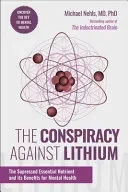 The Conspiracy Against Lithium