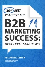 150+ Best Practices for B2B Marketing Success