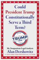 Could President Trump Constitutionally Serve a Third Term?