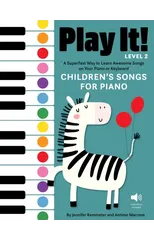 Play It! Children’s Songs for Piano (Level 2)