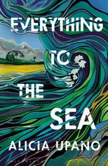 Everything to the Sea