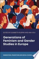 Generations of Feminism and Gender Studies in Europe