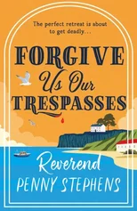 Forgive Us Our Trespasses