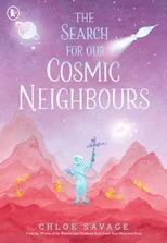 The Search for Our Cosmic Neighbours