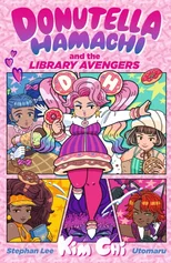 Donutella Hamachi and the Library Avengers
