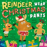 Reindeer Wear Christmas Pants