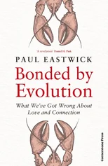 Bonded by Evolution
