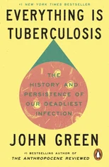 Everything Is Tuberculosis