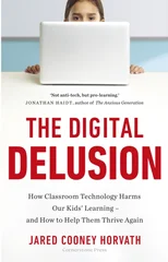 The Digital Delusion