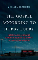 The Gospel According to Hobby Lobby