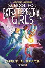School for Extraterrestrial Girls Vol. 3