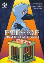 Penelope's Escape from the Platypusary