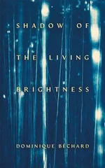 Shadow of the Living Brightness