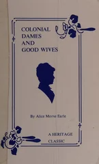 Colonial Dames and Goodwives