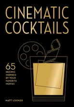 Cinematic Cocktails