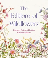 The Folklore of Wildflowers