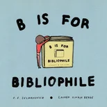 B Is for Bibliophile