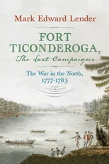 Fort Ticonderoga, The Last Campaigns