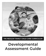The Redleaf Family Child Care Curriculum Developmental Assessment Guide, Third Edition