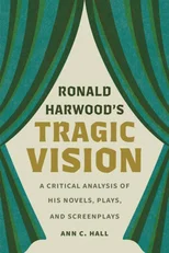 Ronald Harwood's Tragic Vision