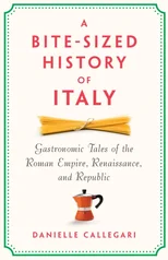 A Bite-Sized History of Italy