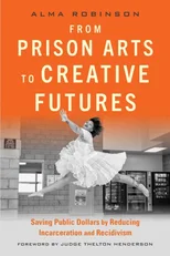 From Prison Arts to Creative Futures