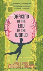 Dancing at the End of the World