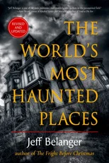 The World's Most Haunted Places