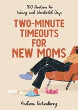 Two-Minute Timeouts for New Moms
