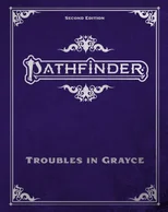 Pathfinder Troubles in Grayce Adventure Anthology
