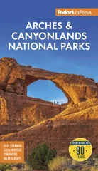 Fodor's InFocus Arches & Canyonlands National Parks