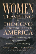 Women Traveling by Themselves in Nineteenth-Century America