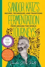 Sandor Katz's Fermentation Journeys