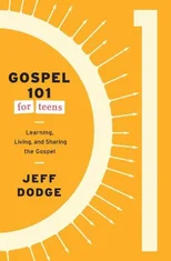 Gospel 101 for Teens