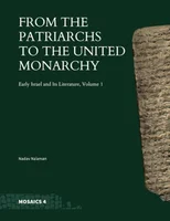 From the Patriarchs to the United Monarchy
