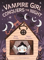 Vampire Girl Conquers the Night