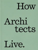 How Architects Live